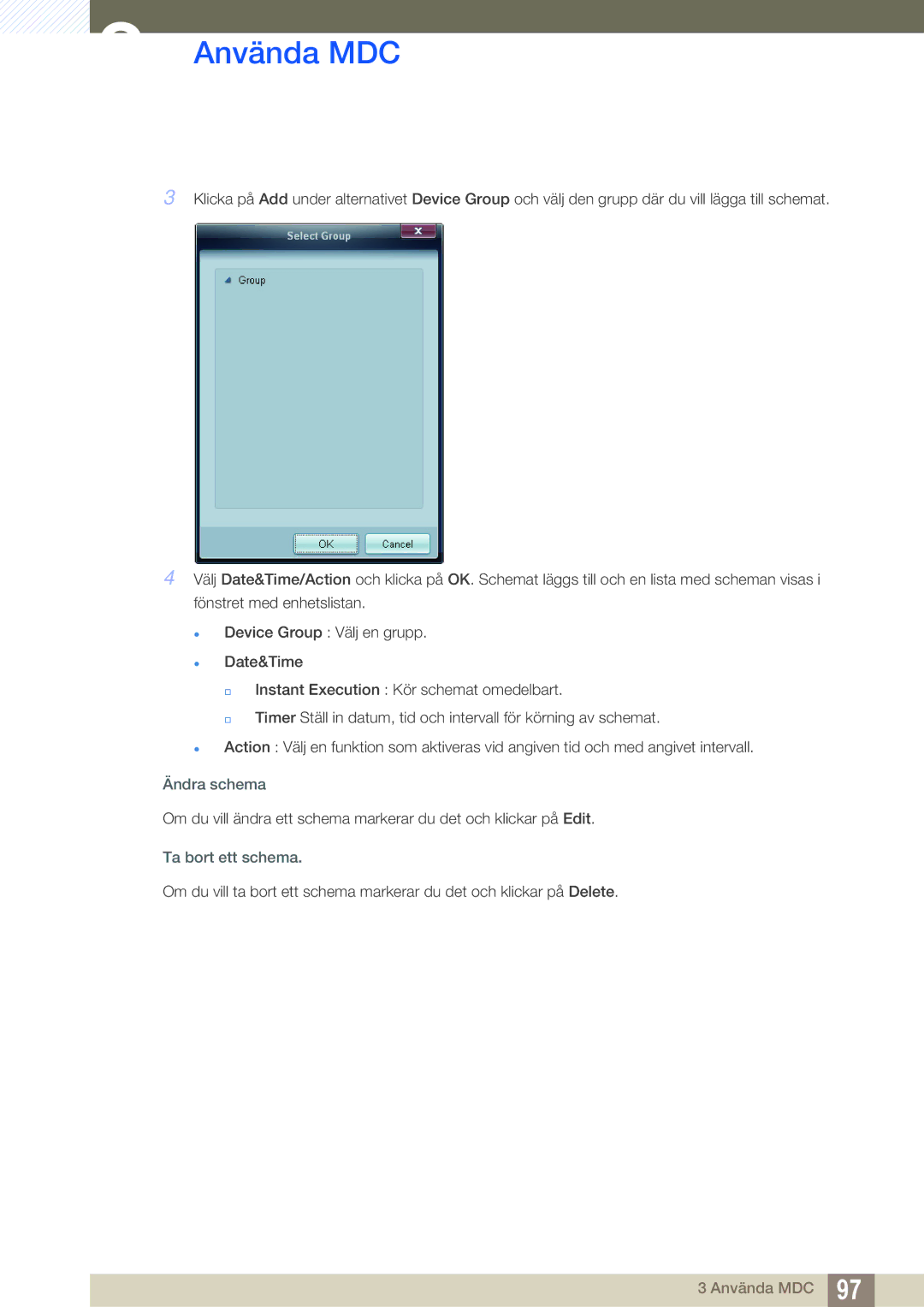 Samsung LH55MEBPLGC/EN manual Ändra schema, Ta bort ett schema 