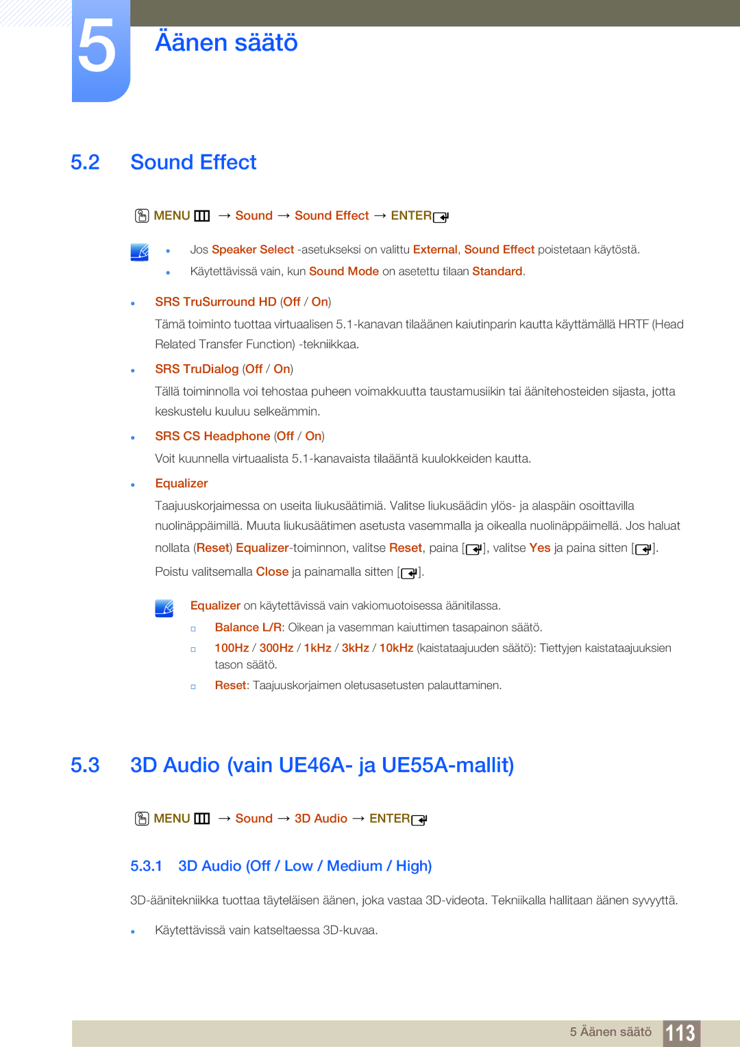 Samsung LH55MEBPLGC/EN manual Sound Effect, 3D Audio vain UE46A- ja UE55A-mallit, 1 3D Audio Off / Low / Medium / High 