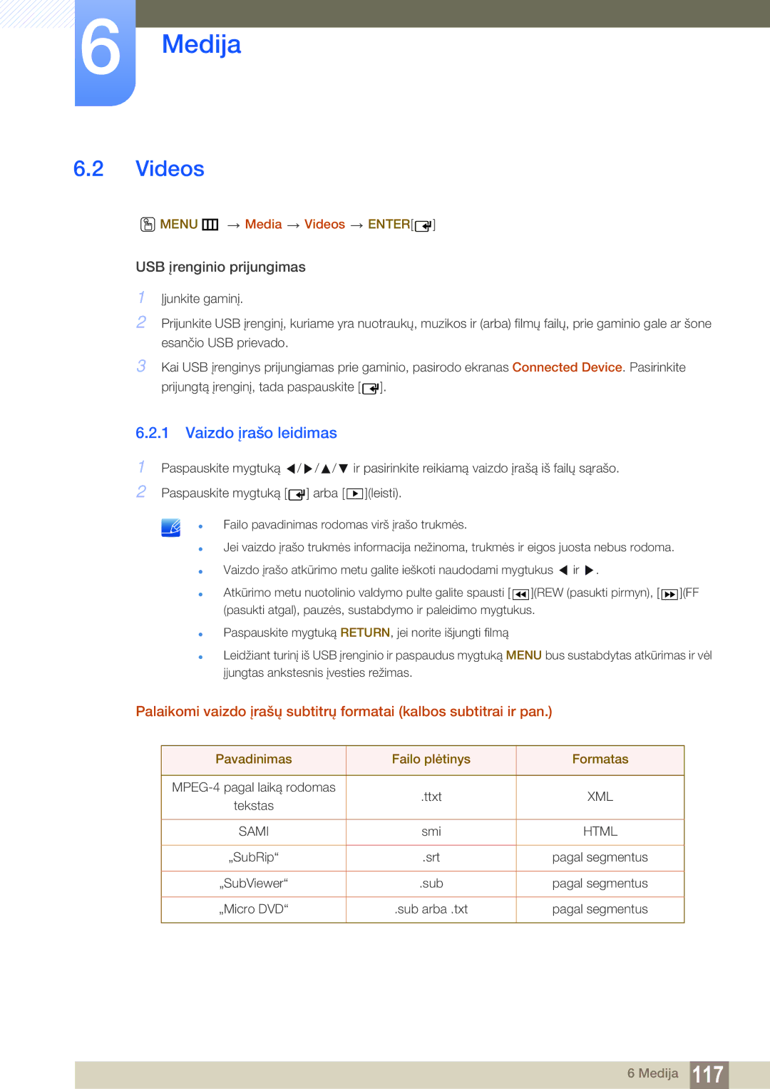 Samsung LH55MEBPLGC/EN manual Vaizdo įrašo leidimas, Menu m Media Videos Enter, Pavadinimas Failo plėtinys Formatas 