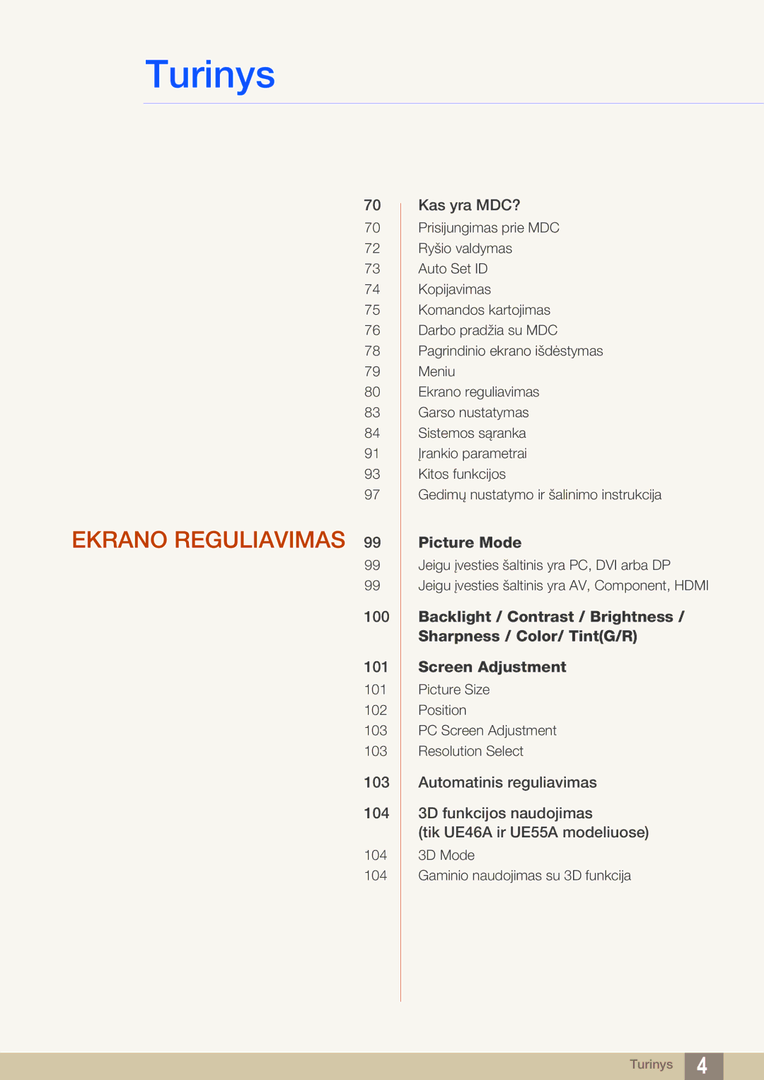 Samsung LH55MEBPLGC/EN manual Ekrano Reguliavimas 