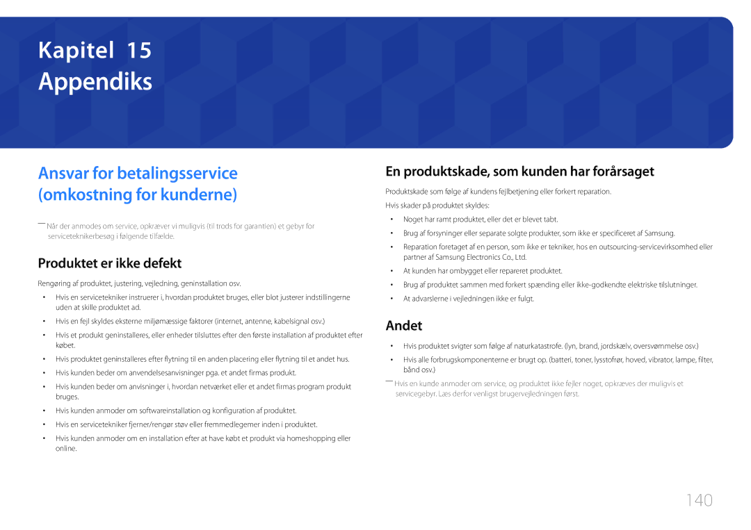 Samsung LH46OHDPKBC/XU manual Appendiks, 140, Produktet er ikke defekt, En produktskade, som kunden har forårsaget, Andet 