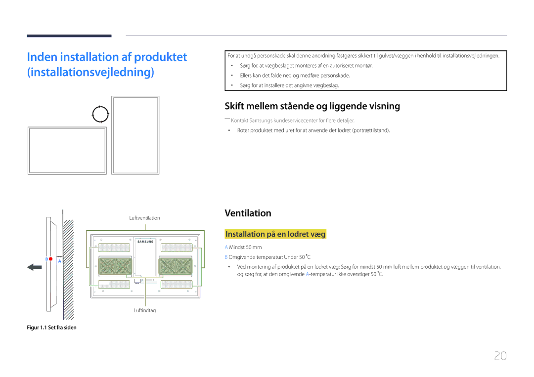 Samsung LH46OHDPKBC/XU manual Skift mellem stående og liggende visning, Ventilation, Installation på en lodret væg 