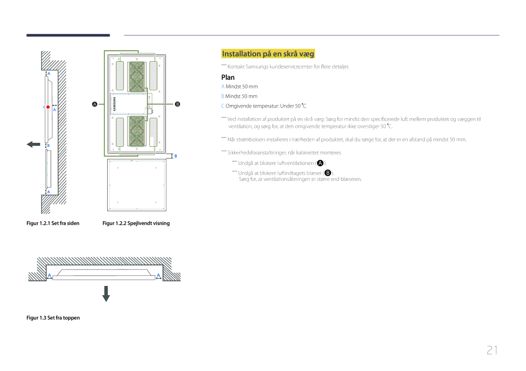 Samsung LH55OHDPKBC/EN, LH46OHDPKBC/EN Installation på en skrå væg, Plan, Mindst 50 mm Omgivende temperatur Under 50 C 