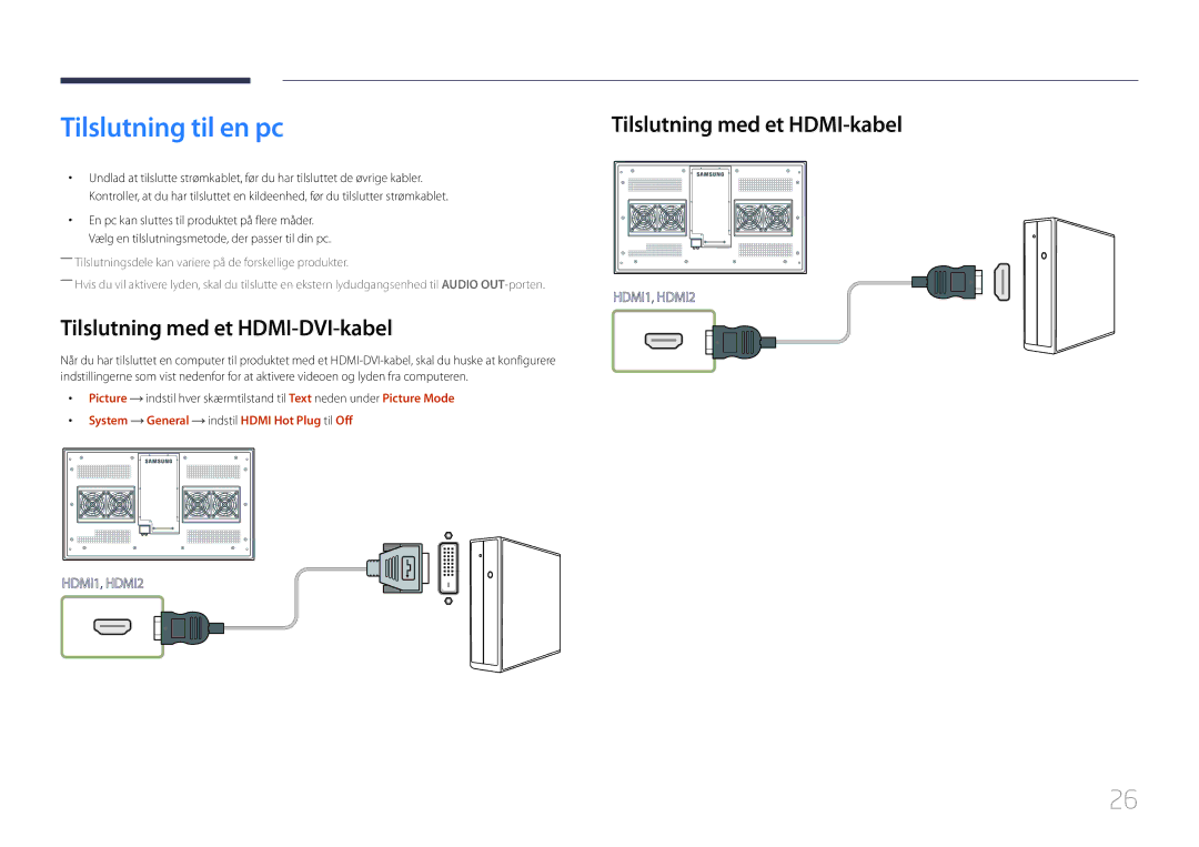 Samsung LH46OHDPKBC/XU, LH55OHDPKBC/EN, LH46OHDPKBC/EN manual Tilslutning til en pc, Tilslutning med et HDMI-DVI-kabel 