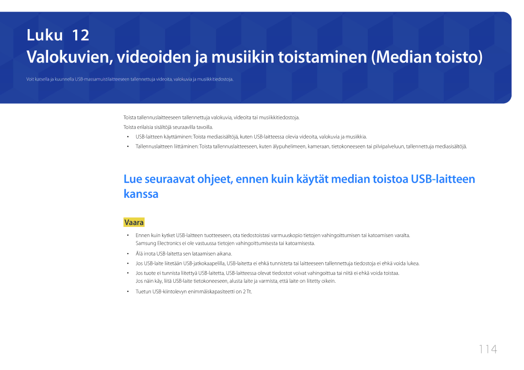 Samsung LH55OHDPKBC/EN, LH46OHDPKBC/EN, LH46OHDPKBC/XU manual 114, Tuetun USB-kiintolevyn enimmäiskapasiteetti on 2 Tt 