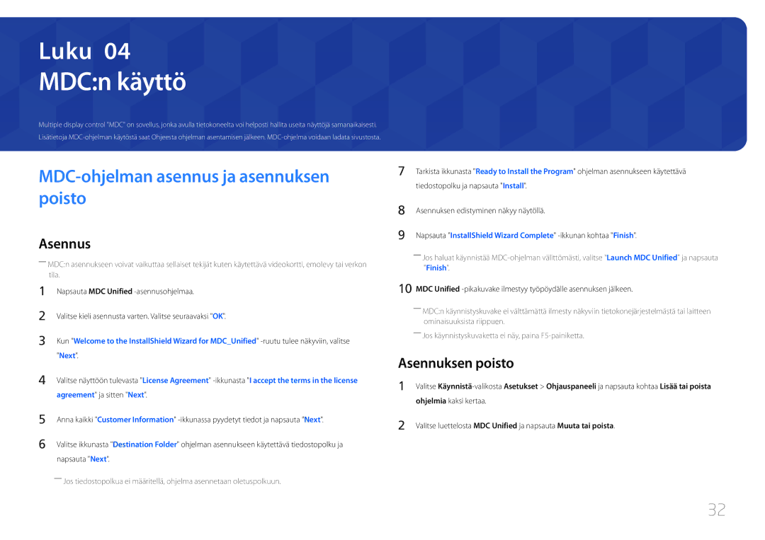 Samsung LH46OHDPKBC/XU, LH55OHDPKBC/EN manual MDCn käyttö, MDC-ohjelman asennus ja asennuksen poisto, Asennuksen poisto 