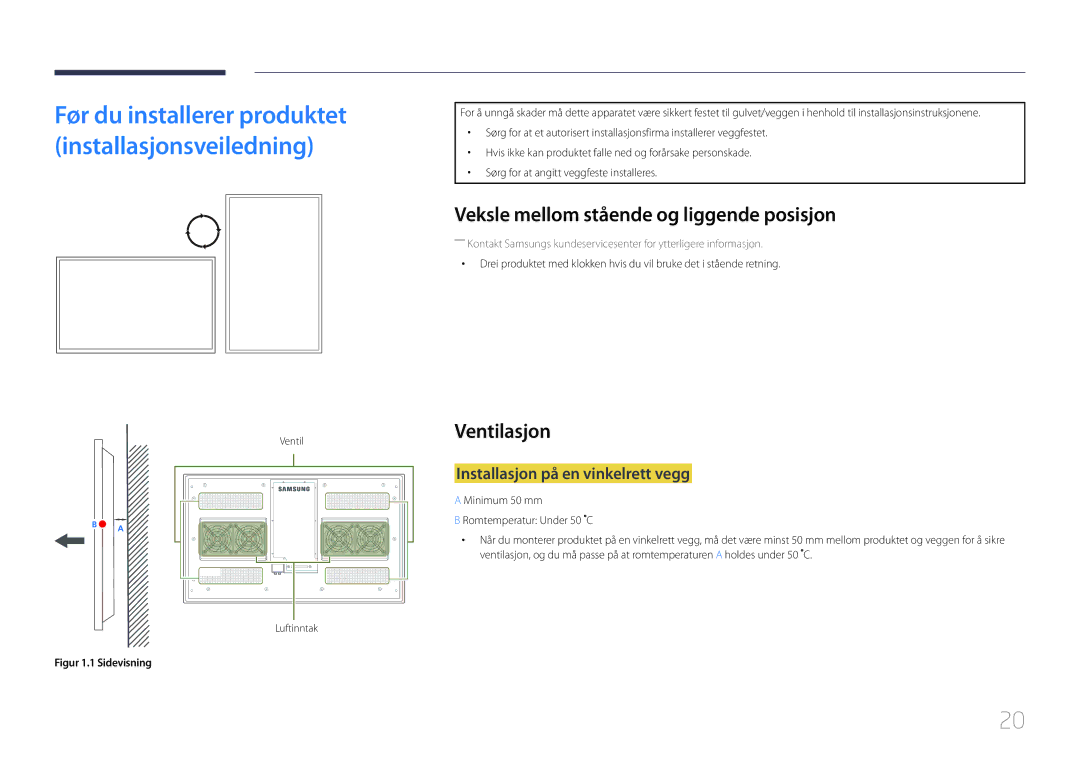 Samsung LH46OHDPKBC/XU manual Veksle mellom stående og liggende posisjon, Ventilasjon, Installasjon på en vinkelrett vegg 