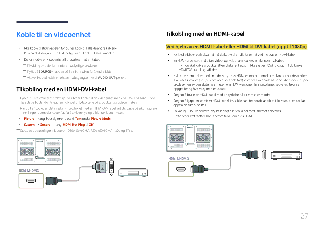 Samsung LH55OHDPKBC/EN, LH46OHDPKBC/EN, LH46OHDPKBC/XU manual Koble til en videoenhet, Tilkobling med en HDMI-kabel 