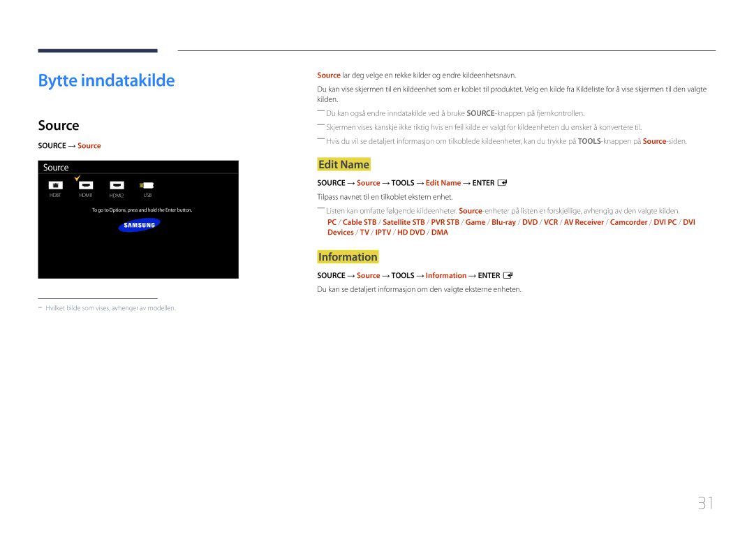 Samsung LH46OHDPKBC/EN, LH55OHDPKBC/EN, LH46OHDPKBC/XU manual Bytte inndatakilde, Source, Edit Name, Information 