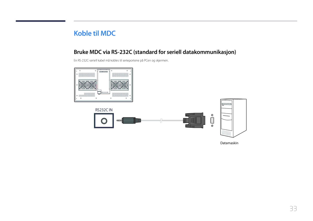 Samsung LH55OHDPKBC/EN, LH46OHDPKBC/EN manual Koble til MDC, Bruke MDC via RS-232C standard for seriell datakommunikasjon 