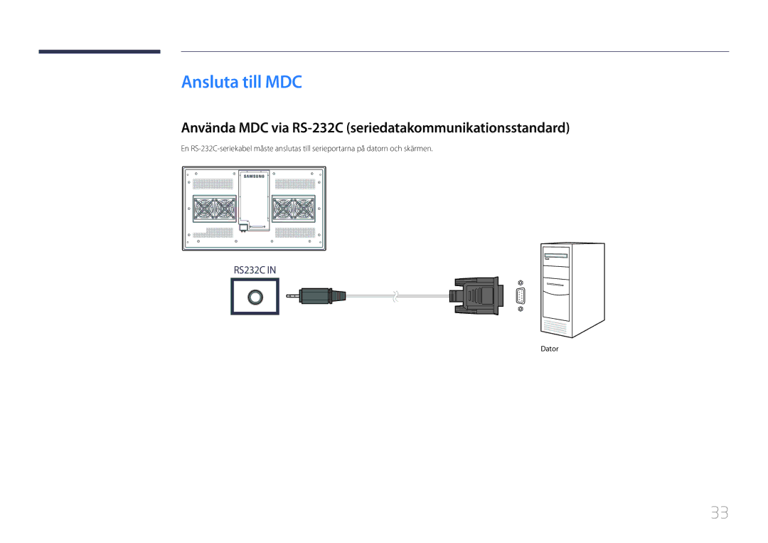 Samsung LH55OHDPKBC/EN, LH46OHDPKBC/EN manual Ansluta till MDC, Använda MDC via RS-232C seriedatakommunikationsstandard 