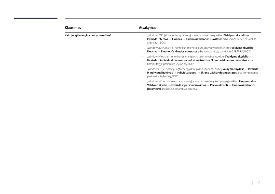 Samsung LH55OHDPKBC/EN, LH46OHDPKBC/EN manual 134, Klausimas, Kaip įjungti energijos taupymo režimą? 