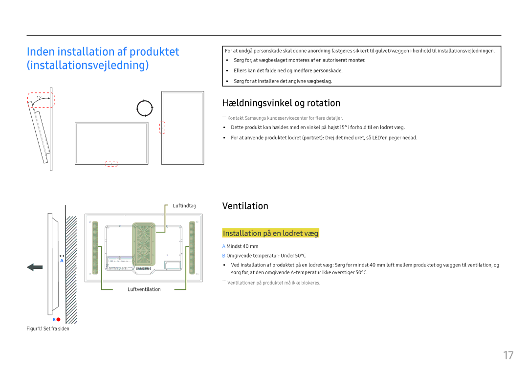 Samsung LH46OHFPKBC/EN, LH55OHFPKBC/EN manual Hældningsvinkel og rotation, Ventilation, Installation på en lodret væg 