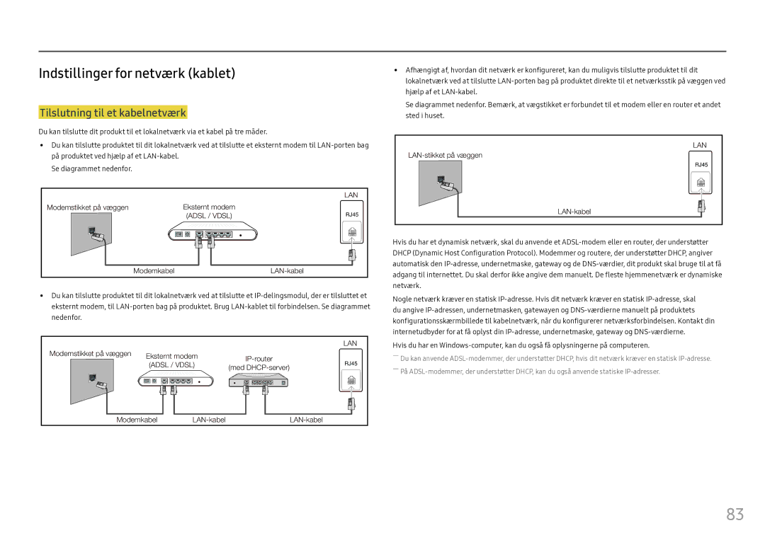 Samsung LH46OHFPKBC/EN, LH55OHFPKBC/EN, LH55OHFPVBC/EN Indstillinger for netværk kablet, Tilslutning til et kabelnetværk 