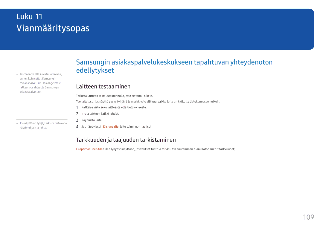 Samsung LH55OHFPVBC/EN, LH55OHFPKBC/EN Vianmääritysopas, 109, Laitteen testaaminen, Tarkkuuden ja taajuuden tarkistaminen 