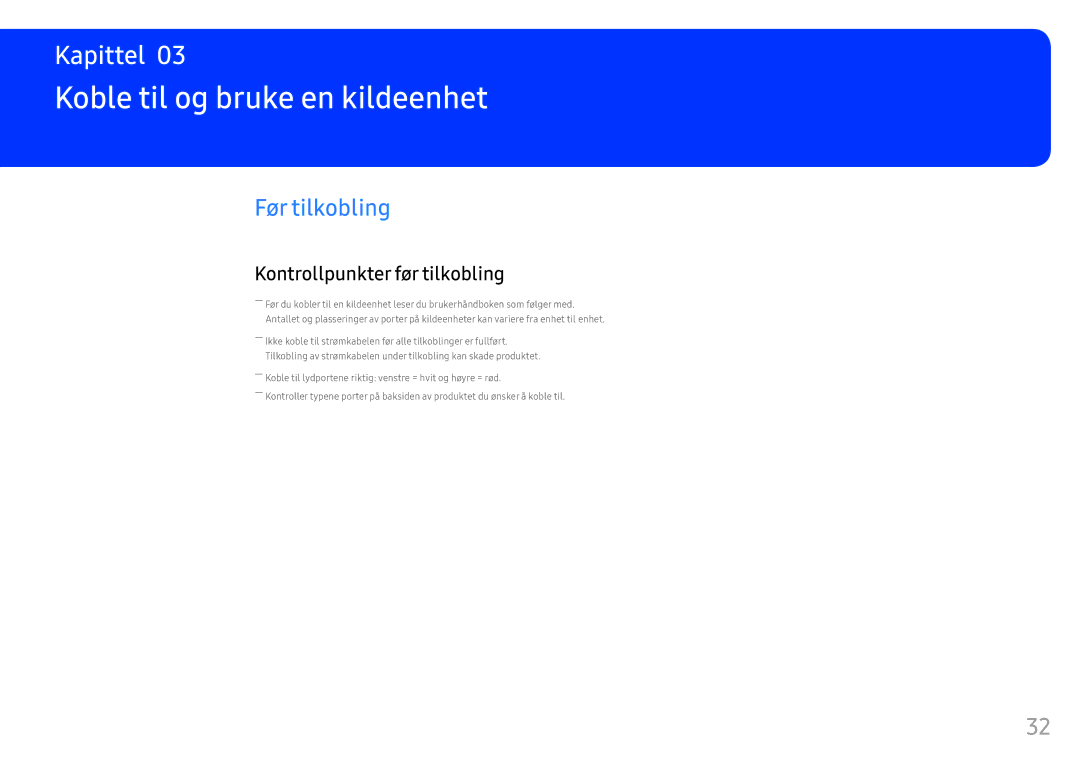 Samsung LH46OHFPKBC/EN, LH55OHFPKBC/EN Koble til og bruke en kildeenhet, Før tilkobling, Kontrollpunkter før tilkobling 