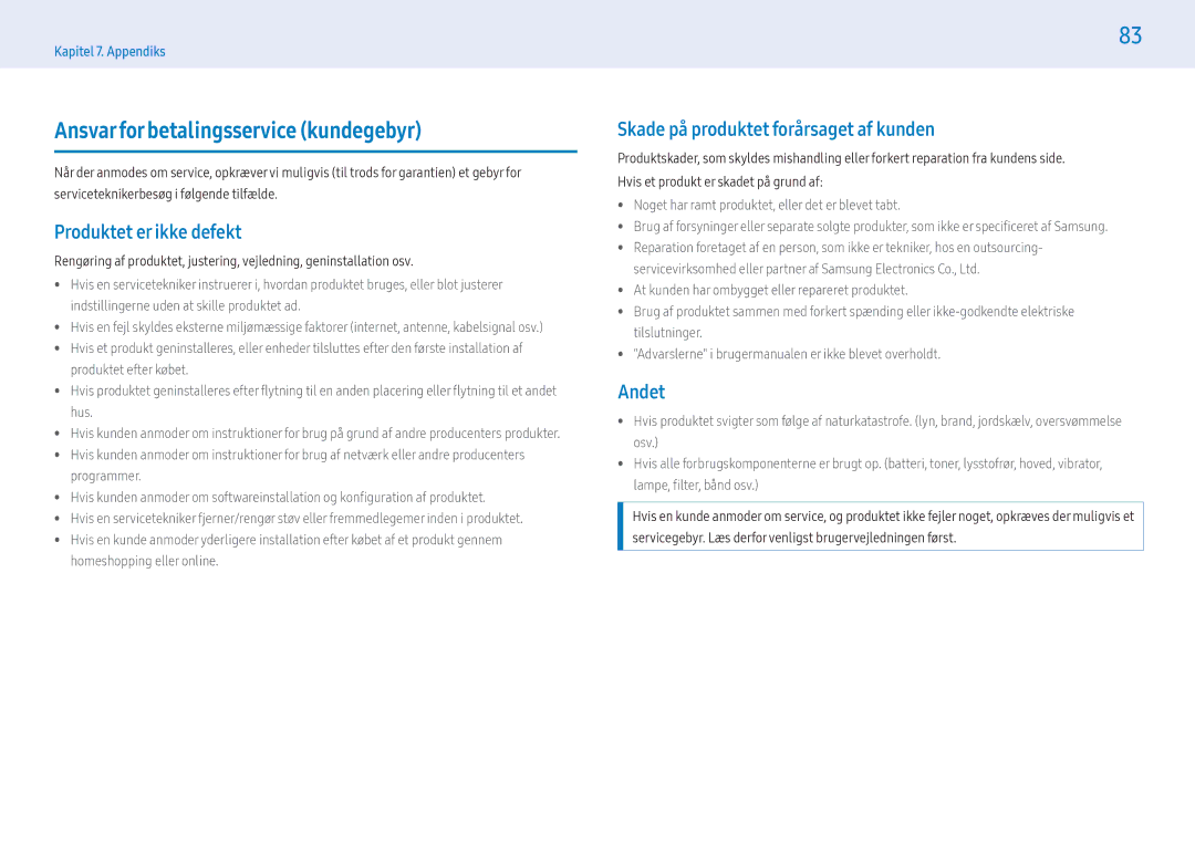 Samsung LH49PMHPBGC/EN, LH55PMHPBGC/EN manual Ansvar for betalingsservice kundegebyr, Produktet er ikke defekt, Andet 