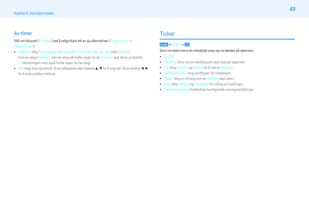 Samsung LH43PMHPBGC/EN manual Av-timer, Home → Ticker →,  Av / På,  Tid Angi Starttid og Sluttid for å vise en Melding 