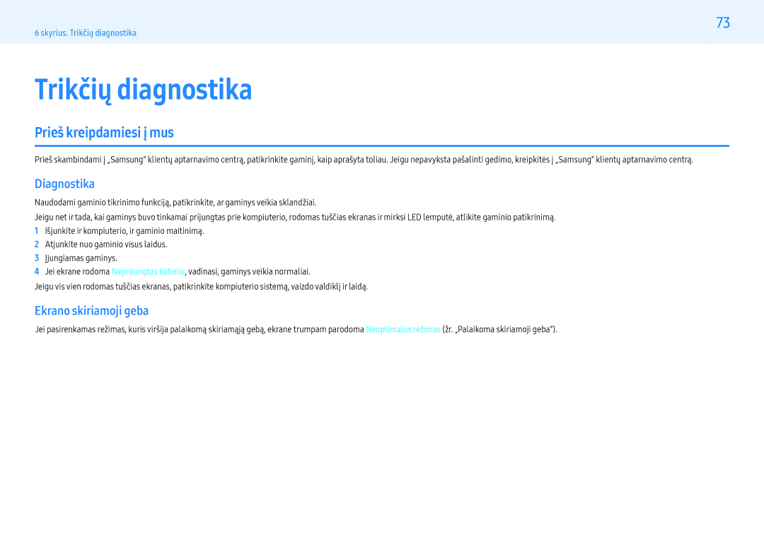 Samsung LH43PMHPBGC/EN, LH55PMHPBGC/EN, LH49PMHPBGC/EN manual Prieš kreipdamiesi į mus, Diagnostika, Ekrano skiriamoji geba 