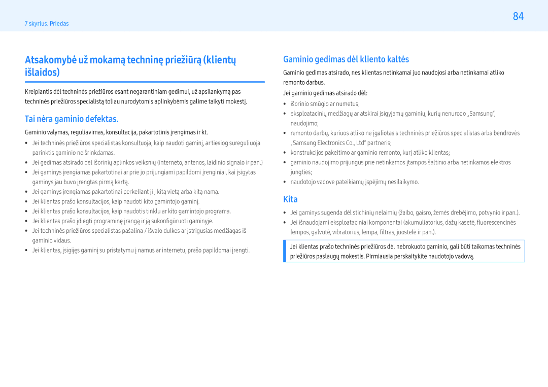 Samsung LH55PMHPBGC/EN manual Atsakomybė už mokamą techninę priežiūrą klientų išlaidos, Tai nėra gaminio defektas, Kita 