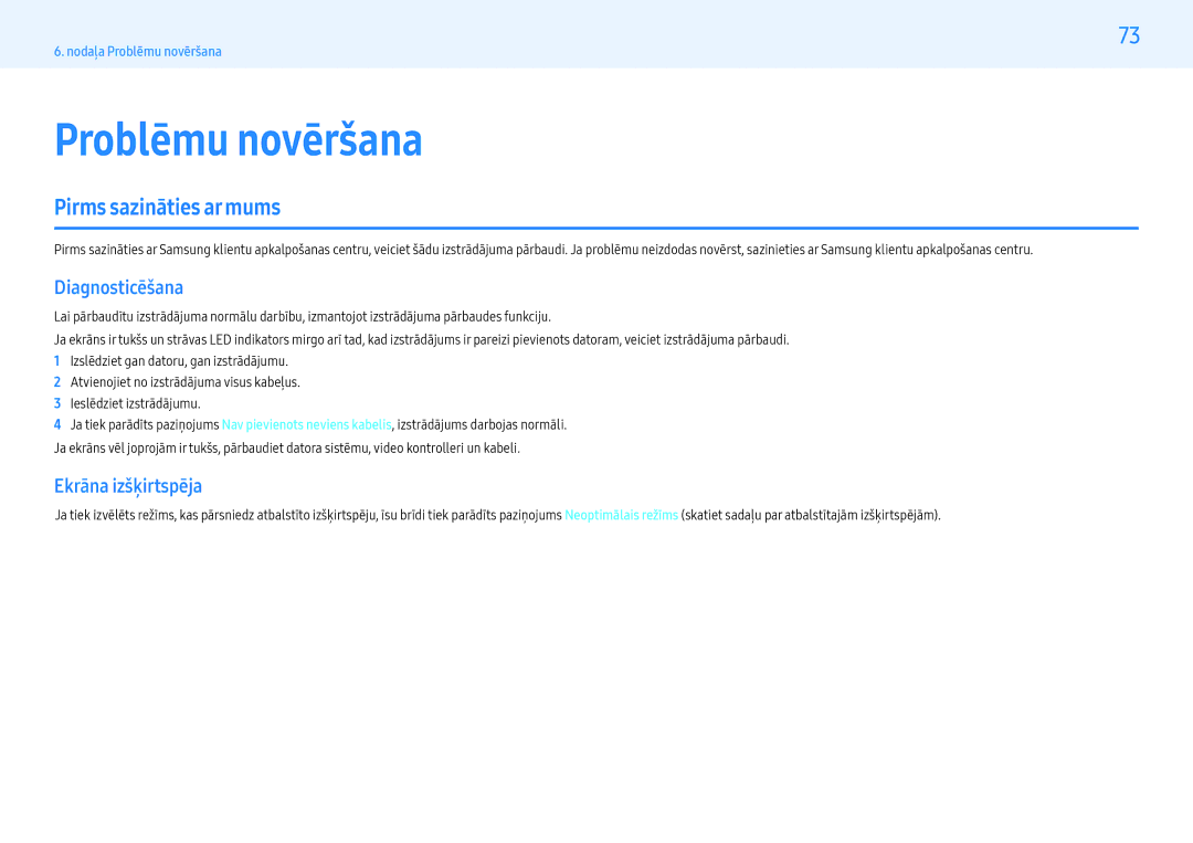 Samsung LH43PMHPBGC/EN, LH55PMHPBGC/EN Problēmu novēršana, Pirms sazināties ar mums, Diagnosticēšana, Ekrāna izšķirtspēja 