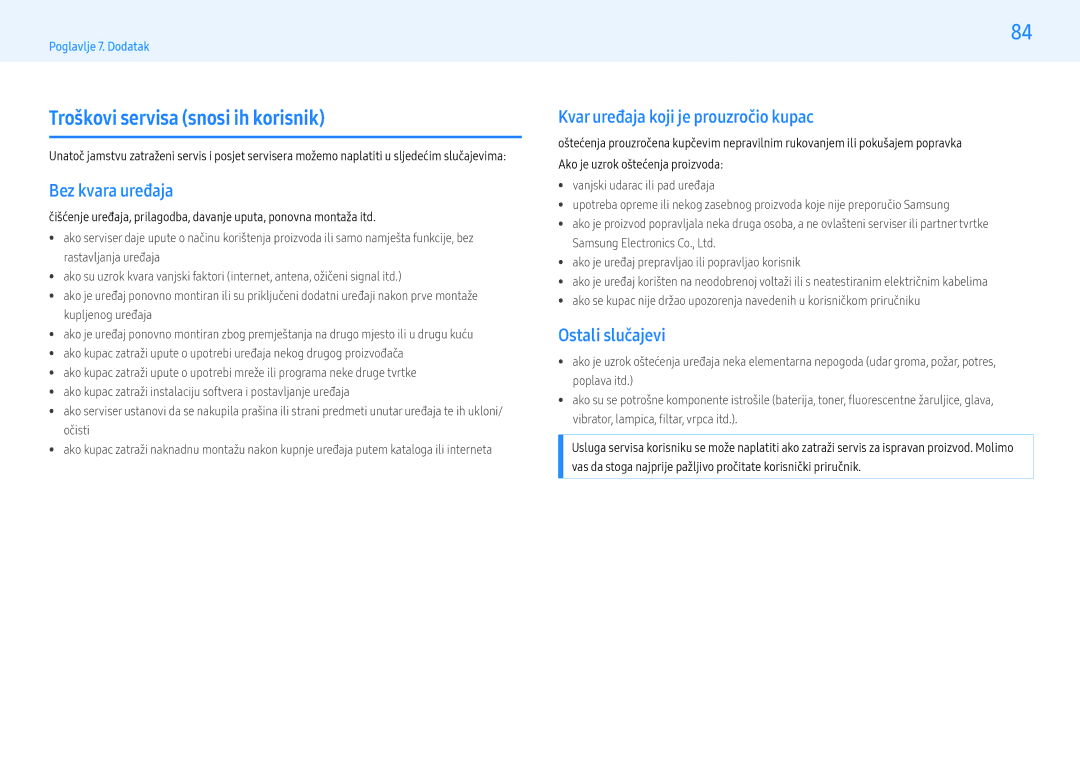 Samsung LH55PMHPBGC/EN manual Troškovi servisa snosi ih korisnik, Bez kvara uređaja, Kvar uređaja koji je prouzročio kupac 