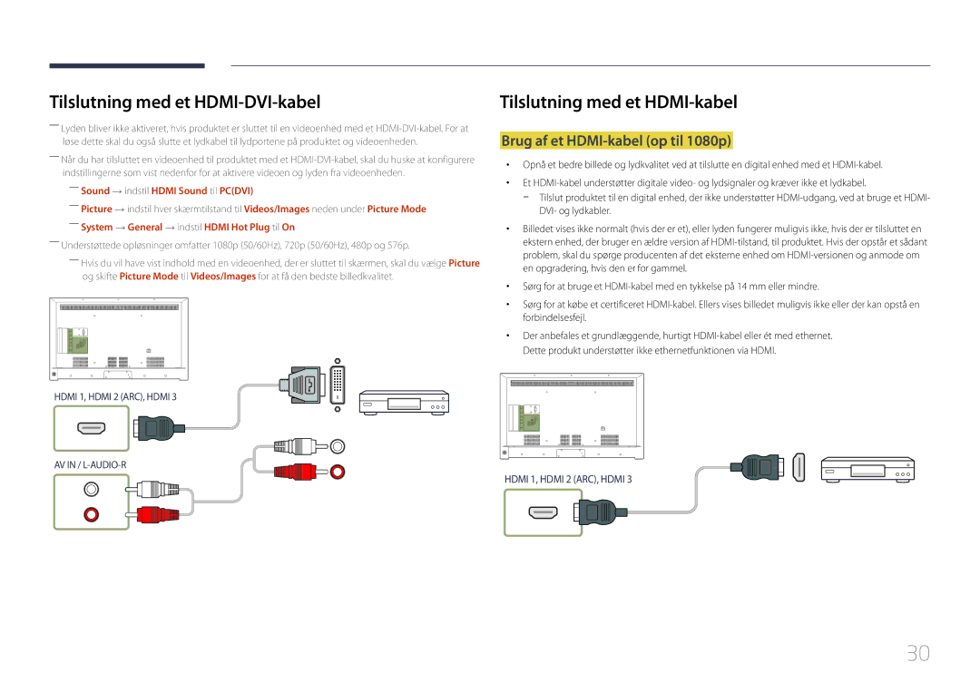 Samsung LH55RHEELGW/XE manual Brug af et HDMI-kabel op til 1080p, ――Sound → indstil Hdmi Sound til Pcdvi 