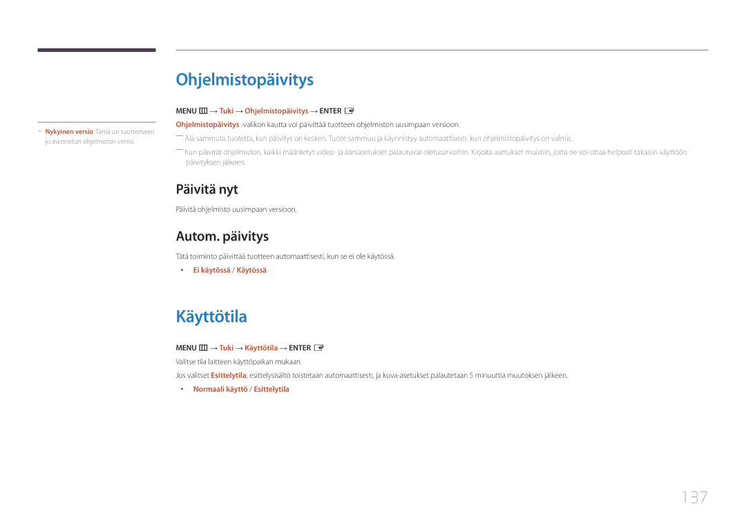 Samsung LH55RHEELGW/XE manual Ohjelmistopäivitys, Käyttötila, 137, Päivitä nyt, Autom. päivitys 