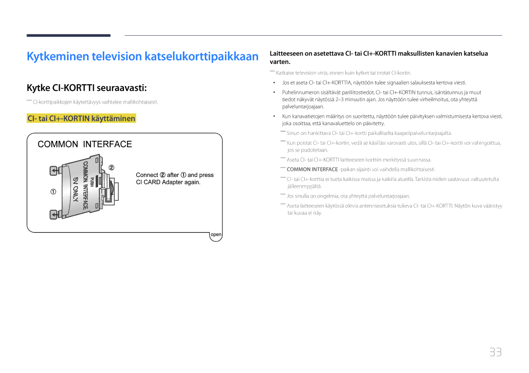 Samsung LH55RHEELGW/XE manual Kytke CI-KORTTI seuraavasti, CI- tai CI+-KORTIN käyttäminen 