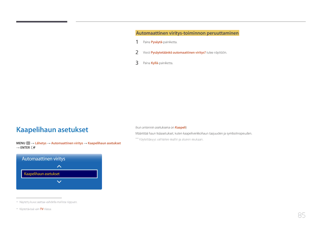 Samsung LH55RHEELGW/XE manual Kaapelihaun asetukset, Automaattinen viritys-toiminnon peruuttaminen 