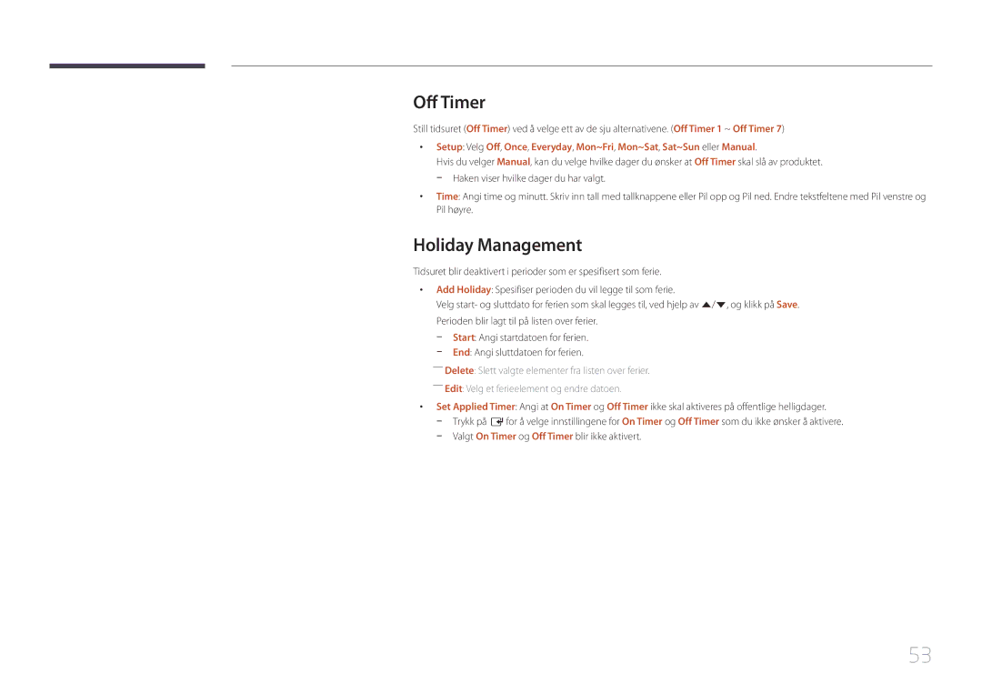 Samsung LH55RHEELGW/XE manual Off Timer, Holiday Management 