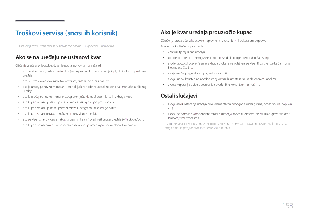 Samsung LH55UDCBLBB/EN manual Troškovi servisa snosi ih korisnik, 153, Ako se na uređaju ne ustanovi kvar, Ostali slučajevi 
