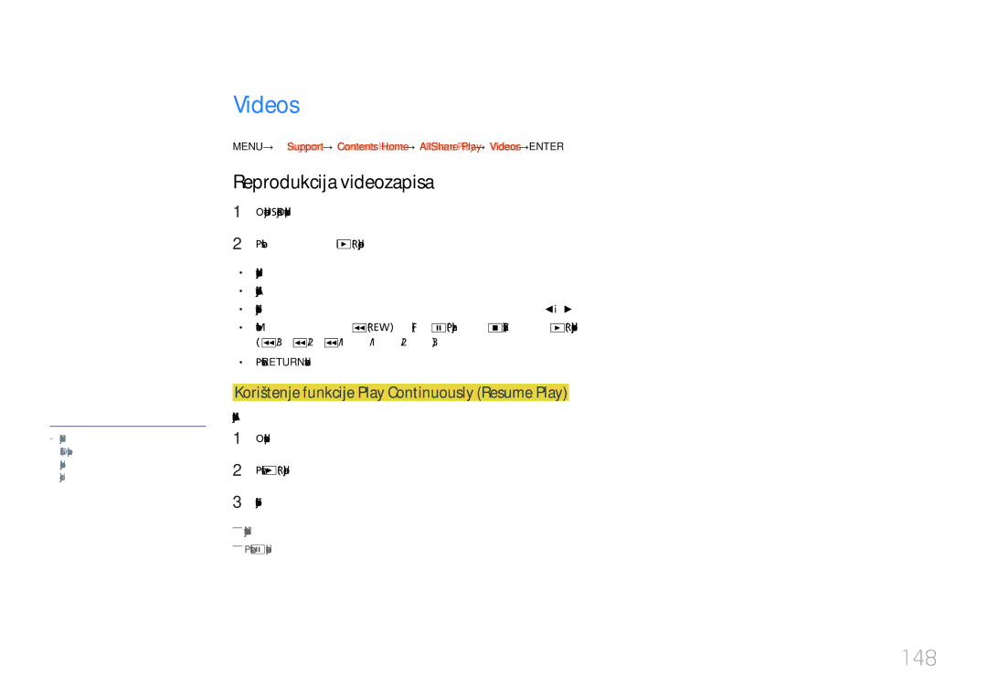 Samsung LH55UDCPLBB/EN manual Videos, 148, Reprodukcija videozapisa, Korištenje funkcije Play Continuously Resume Play 