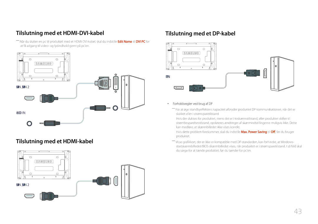 Samsung LH55UDDPLBB/EN manual Tilslutning med et HDMI-DVI-kabel, Tilslutning med et HDMI-kabel, Tilslutning med et DP-kabel 