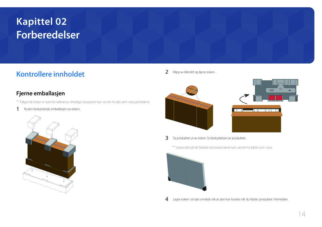 Samsung LH55UDDPLBB/EN manual Forberedelser, Kontrollere innholdet, Fjerne emballasjen, Klipp av båndet og åpne esken 