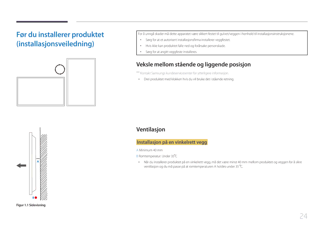 Samsung LH55UDDPLBB/EN manual Veksle mellom stående og liggende posisjon, Ventilasjon, Installasjon på en vinkelrett vegg 