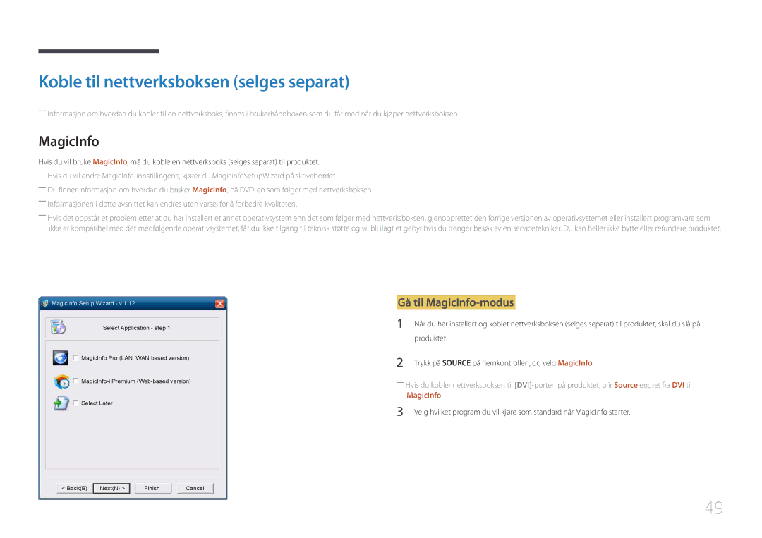 Samsung LH55UDDPLBB/EN manual Koble til nettverksboksen selges separat, Gå til MagicInfo-modus, Produktet 