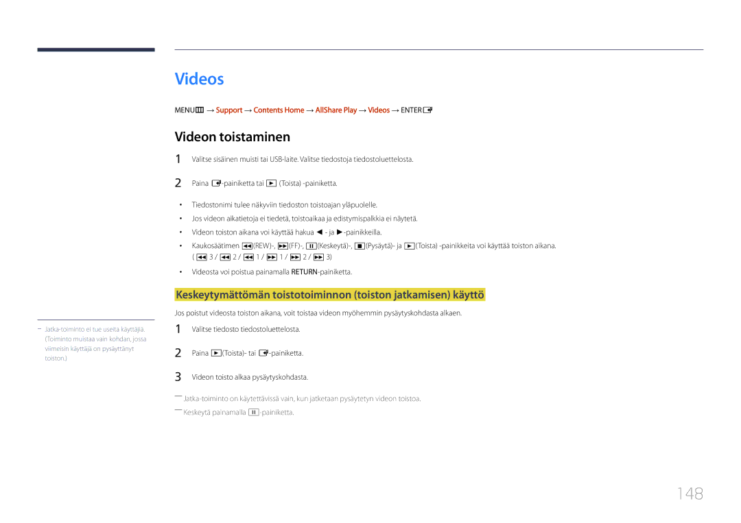 Samsung LH55UDDPLBB/EN manual Videos, 148, Videon toistaminen, Keskeytymättömän toistotoiminnon toiston jatkamisen käyttö 