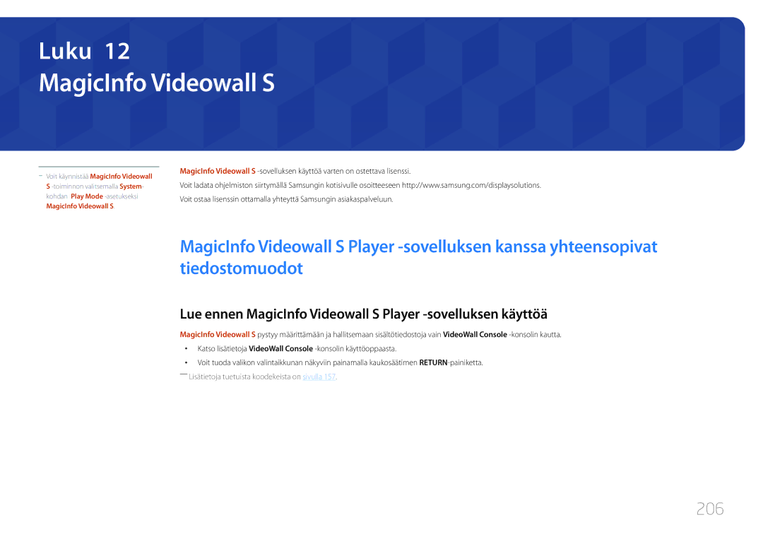 Samsung LH55UDDPLBB/EN manual 206, Lue ennen MagicInfo Videowall S Player -sovelluksen käyttöä 