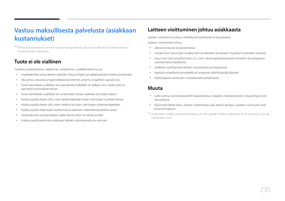 Samsung LH55UDDPLBB/EN manual Vastuu maksullisesta palvelusta asiakkaan kustannukset, 235, Tuote ei ole viallinen, Muuta 