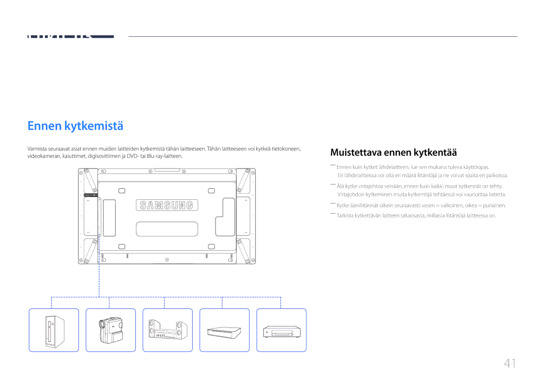 Samsung LH55UDDPLBB/EN manual Ennen kytkemistä, Muistettava ennen kytkentää 