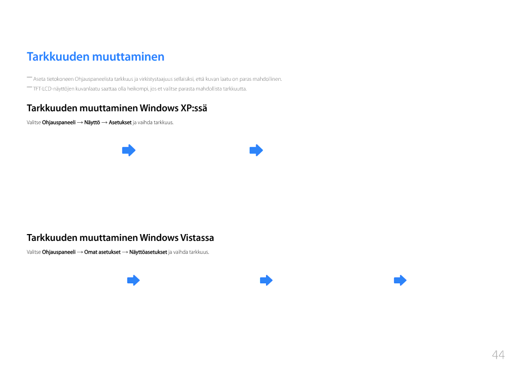 Samsung LH55UDDPLBB/EN manual Tarkkuuden muuttaminen Windows XPssä, Tarkkuuden muuttaminen Windows Vistassa 