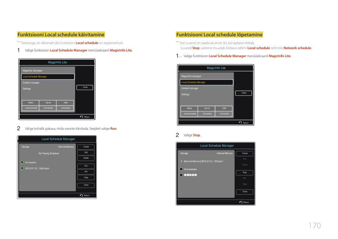 Samsung LH55UDDPLBB/EN 170, Funktsiooni Local schedule käivitamine, Funktsiooni Local schedule lõpetamine, Valige Stop 