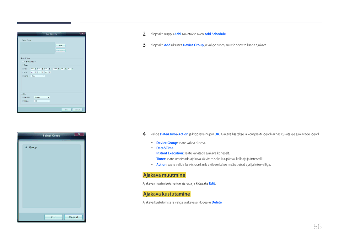 Samsung LH55UDDPLBB/EN manual Ajakava muutmine, Ajakava kustutamine, Ajakava muutmiseks valige ajakava ja klõpsake Edit 