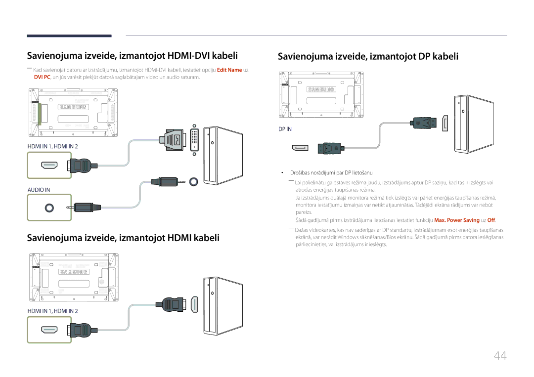 Samsung LH55UDDPLBB/EN manual Savienojuma izveide, izmantojot HDMI-DVI kabeli, Drošības norādījumi par DP lietošanu 