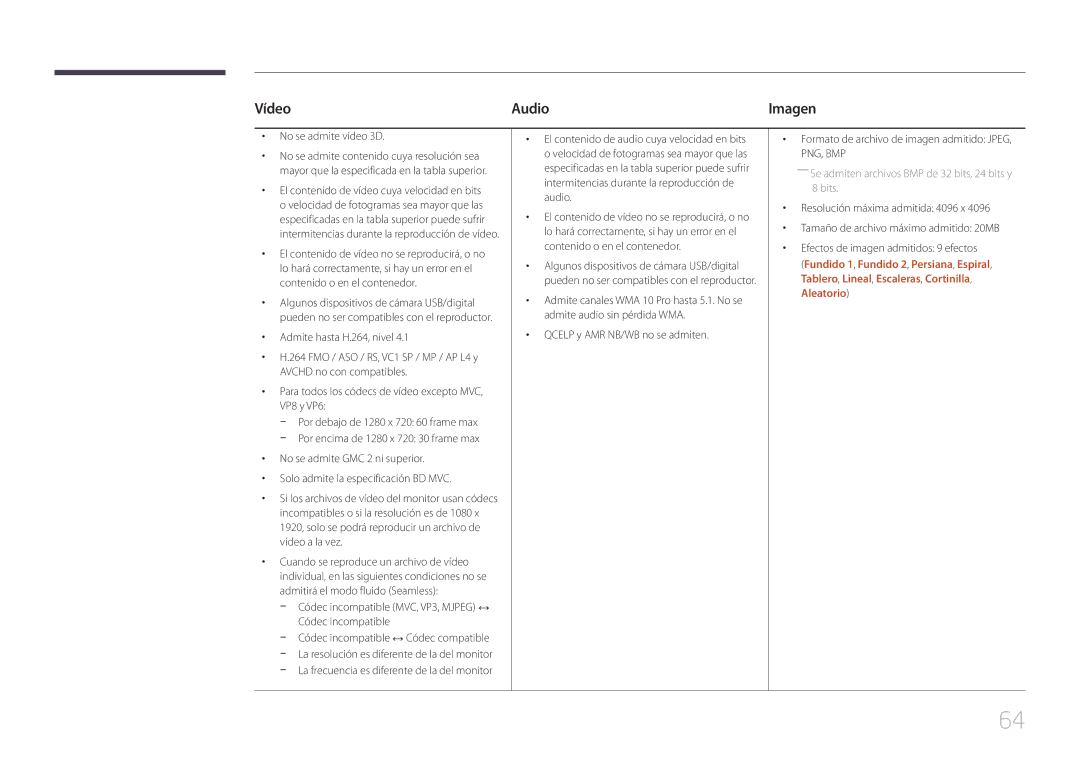 Samsung LH55UDEPLBB/EN manual Vídeo Audio, No se admite vídeo 3D, Códec incompatible MVC, VP3, Mjpeg ↔ Códec incompatible 