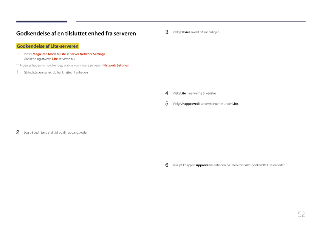 Samsung LH55UDEPLBB/EN manual Godkendelse af en tilsluttet enhed fra serveren, Godkendelse af Lite-serveren 