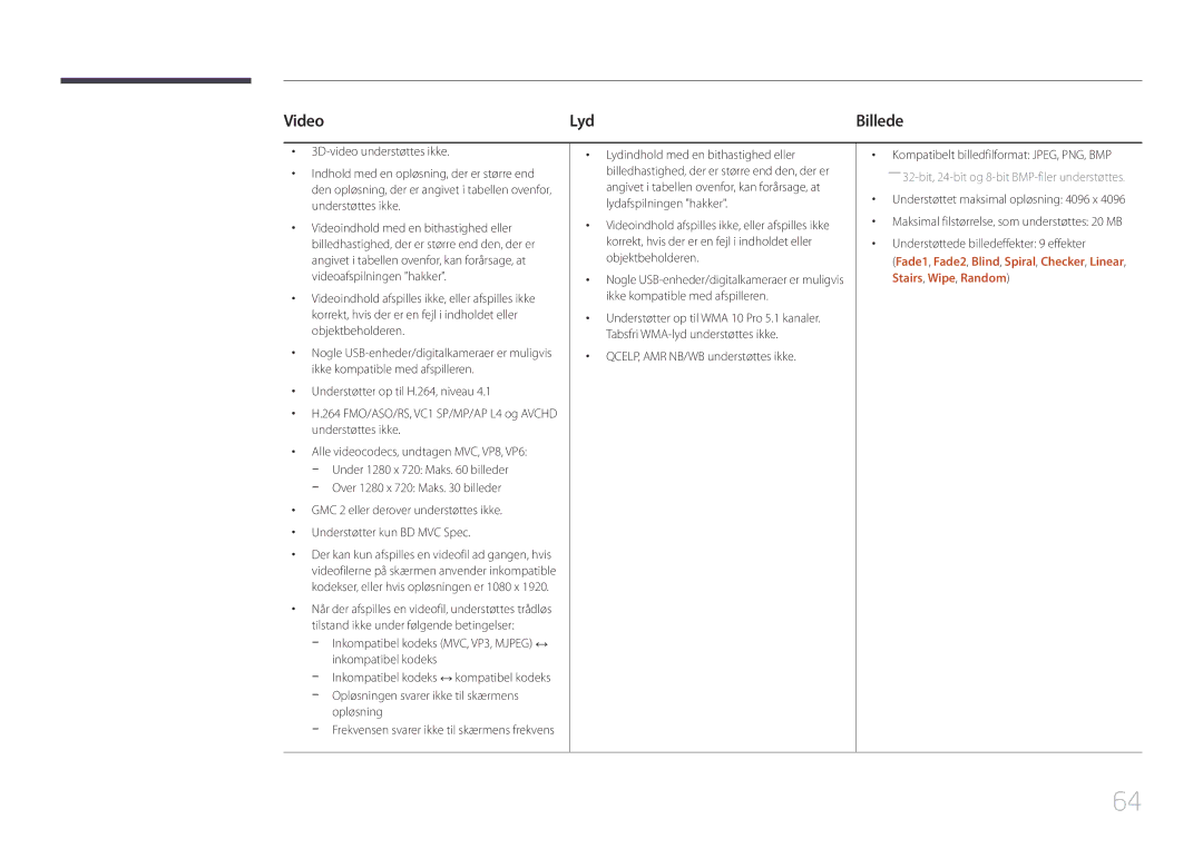 Samsung LH55UDEPLBB/EN manual Video Lyd, Billede, Inkompatibel kodeks MVC, VP3, Mjpeg ↔ inkompatibel kodeks, Opløsning 