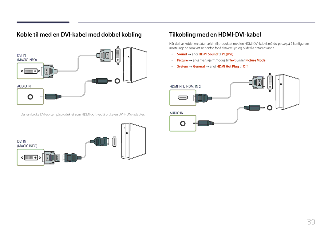 Samsung LH55UDEPLBB/EN manual Koble til med en DVI-kabel med dobbel kobling, Tilkobling med en HDMI-DVI-kabel 