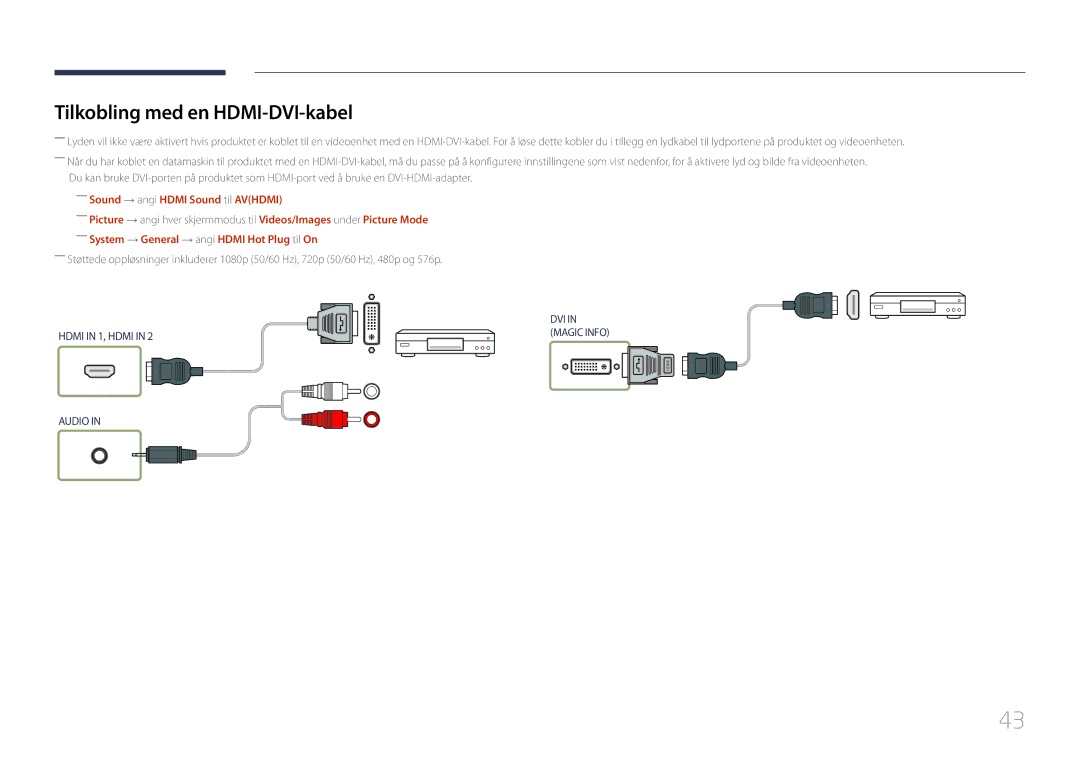 Samsung LH55UDEPLBB/EN manual Tilkobling med en HDMI-DVI-kabel, ――Sound → angi Hdmi Sound til Avhdmi 